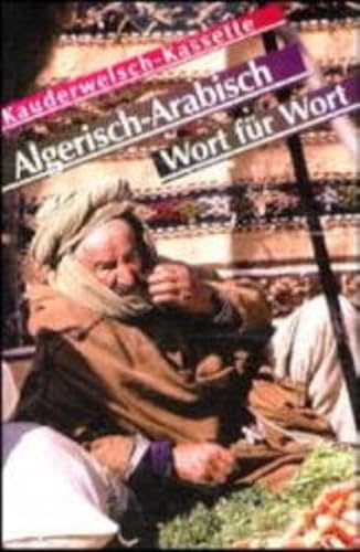 Kauderwelsch, Algerisch-Arabisch Wort für Wort, 1 Cassette von Reise Know-How Verlag, Bielefeld